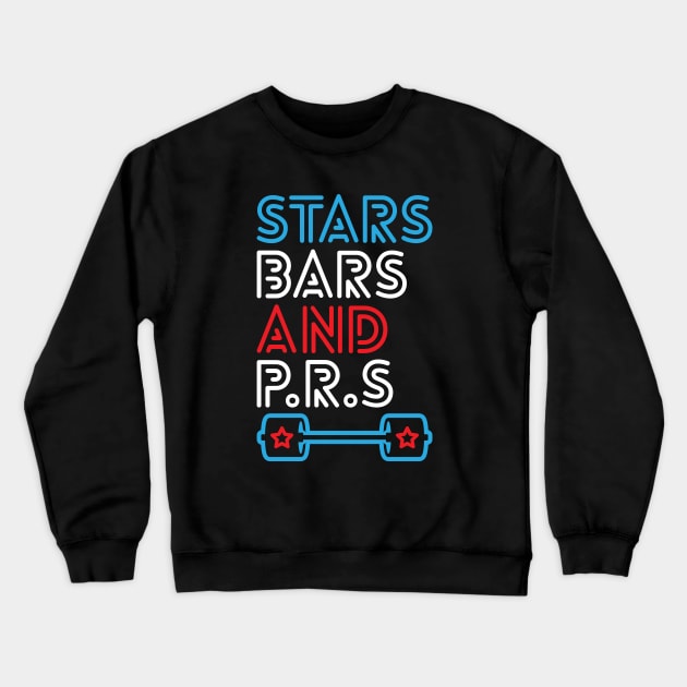 Stars, Bars And PRs Crewneck Sweatshirt by brogressproject